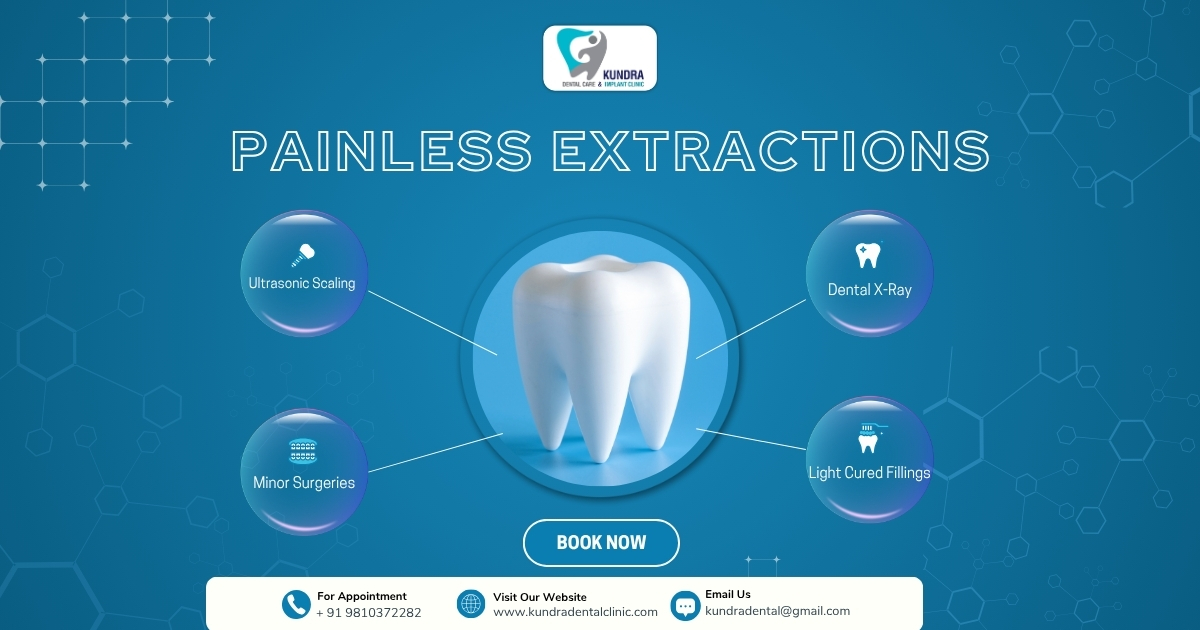 Dental Removal: Safe, Painless & Professional Tooth Extraction at Kundra Dental Clinic