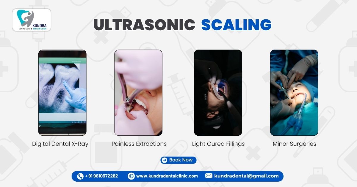 Experience the Power of Ultrasonic Dental Cleaning Near Me at Kundra Dental Clinic