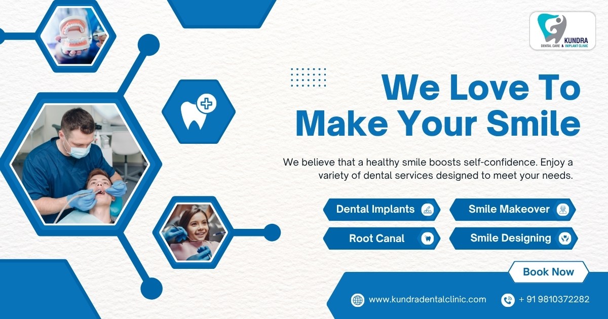 Best Medical Dentist Near Me | Comprehensive Dental Care at Kundra Dental Clinic